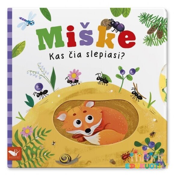 Knygelė su judančiais ir paslėptais elementais Kas slepiasi Miške